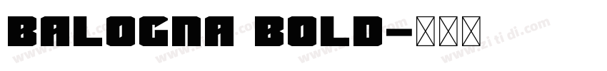 Balogna Bold字体转换